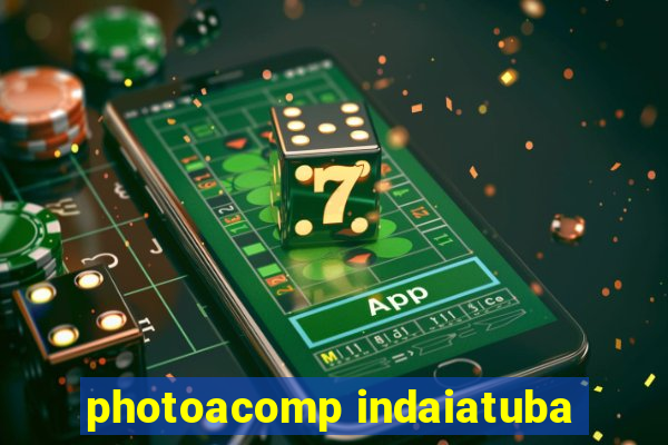 photoacomp indaiatuba